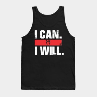I CAN WILL Tank Top
